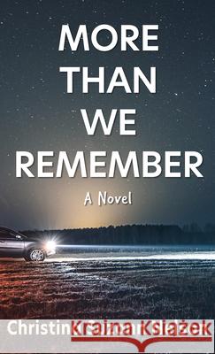 More Than We Remember Christina Suzann Nelson 9781432878047 Thorndike Press Large Print - książka