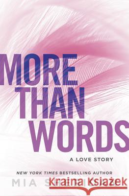 More Than Words: A Love Story Mia Sheridan 9781538727393 Forever - książka