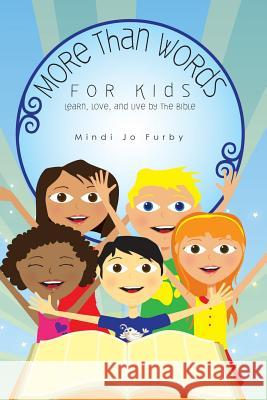 More Than Words for Kids Mindi Jo Furby 9780989309844 Mjf Publishing - książka