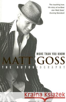 More Than You Know Matt Goss 9780007207626 HarperCollins Publishers - książka