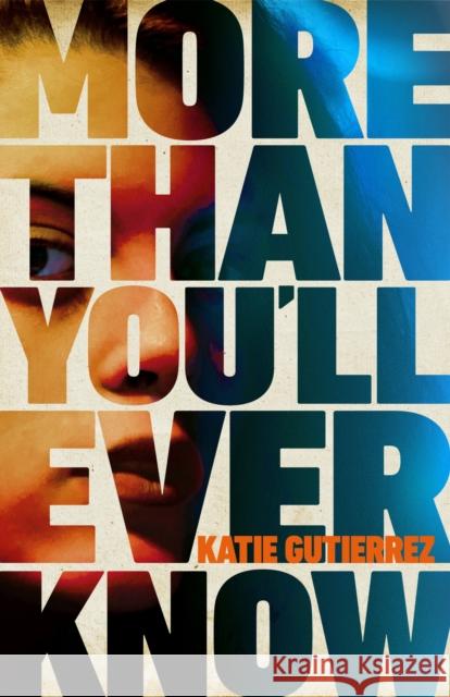 More Than You'll Ever Know: The suspenseful and heart-pounding Radio 2 Book Club pick Katie Gutierrez 9780241529980 Penguin Books Ltd - książka