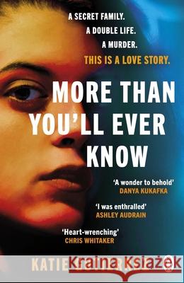 More Than You'll Ever Know: The suspenseful and heart-pounding Radio 2 Book Club pick Katie Gutierrez 9780241530009 Penguin Books Ltd - książka