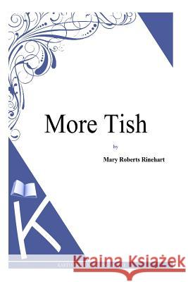 More Tish Mary Roberts Rinehart 9781494786045 Createspace - książka