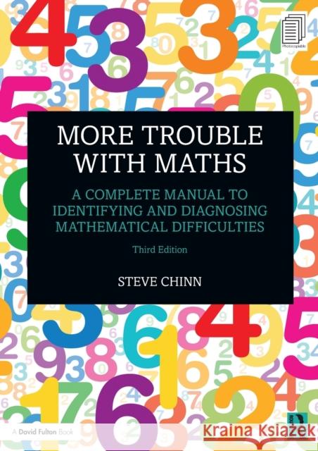 More Trouble with Maths: A Complete Manual to Identifying and Diagnosing Mathematical Difficulties Steve Chinn 9780367862169 Taylor & Francis Ltd - książka