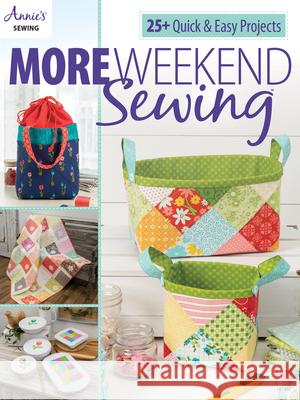 More Weekend Sewing Annie's 9781640254367 Annies - książka