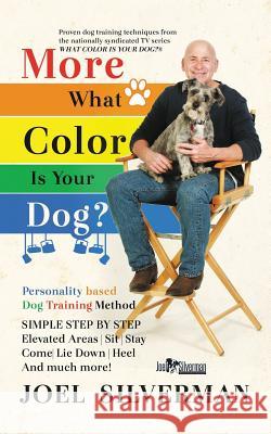 More What Color is Your Dog? Silverman, Joel 9780996570299 Doce Blant Publishing - książka