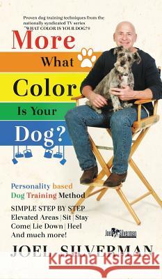 More What Color is Your Dog? Silverman, Joel 9780996762205 Doce Blant Publishing - książka