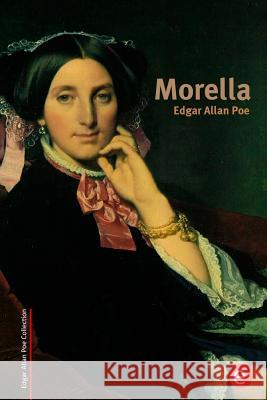 Morella Edgar Allan Poe 9781515247821 Createspace - książka