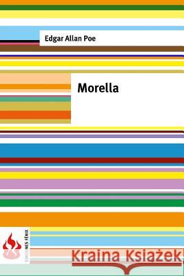 Morella: (low cost). Edición limitada Poe, Edgar Allan 9781516833788 Createspace - książka