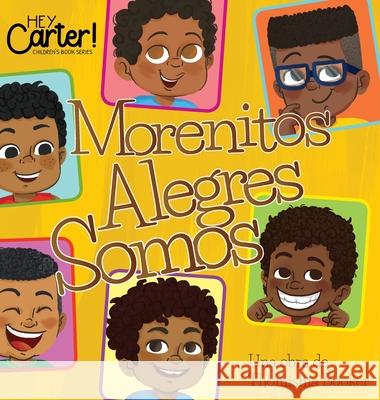Morenitos Alegres Somos Booker, Thomishia 9781733915946 LIGHTNING SOURCE UK LTD - książka