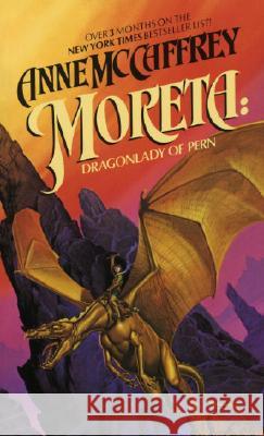 Moreta: Dragonlady of Pern Anne McCaffrey 9780345298737 Del Rey Books - książka