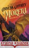 Moreta: Dragonlady of Pern Anne McCaffrey 9780345298737 Del Rey Books