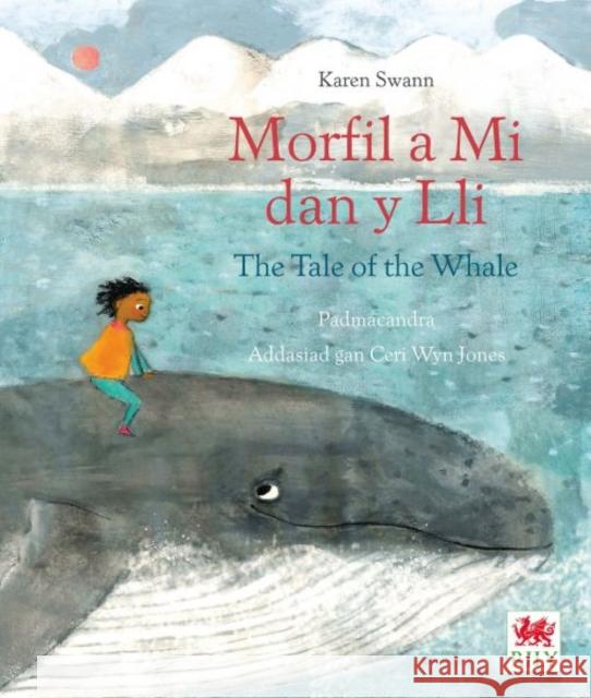 Morfil a Mi dan y Lli / The Tale of the Whale Karen Swann 9781849676533 Rily Publications Ltd - książka