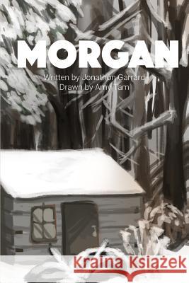 Morgan Jonathon Garrard 9781517586515 Createspace - książka
