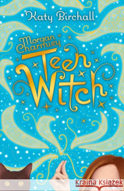 Morgan Charmley: Teen Witch Katy Birchall   9781407196497 Scholastic - książka