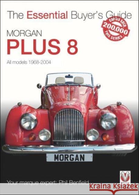 Morgan Plus 8: 1968-2004 Phil Benfield 9781787117648 Veloce Publishing Ltd - książka