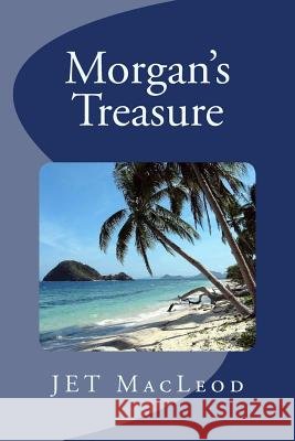 Morgan's Treasure Jet MacLeod 9781470183523 Createspace - książka