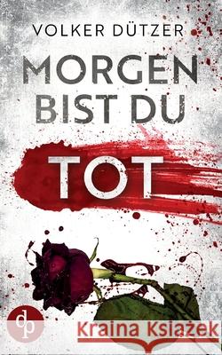 Morgen bist du tot D 9783986371609 DP Verlag - książka