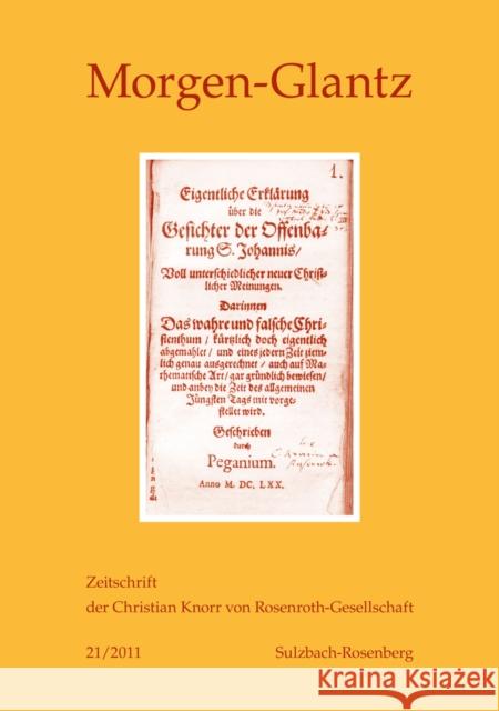 Morgen-Glantz 21/2011: Zeitschrift Der Christian Knorr Von Rosenroth-Gesellschaft Knorr Von Rosenroth Gesellschaft E V 9783034310345 Lang, Peter, AG, Internationaler Verlag Der W - książka