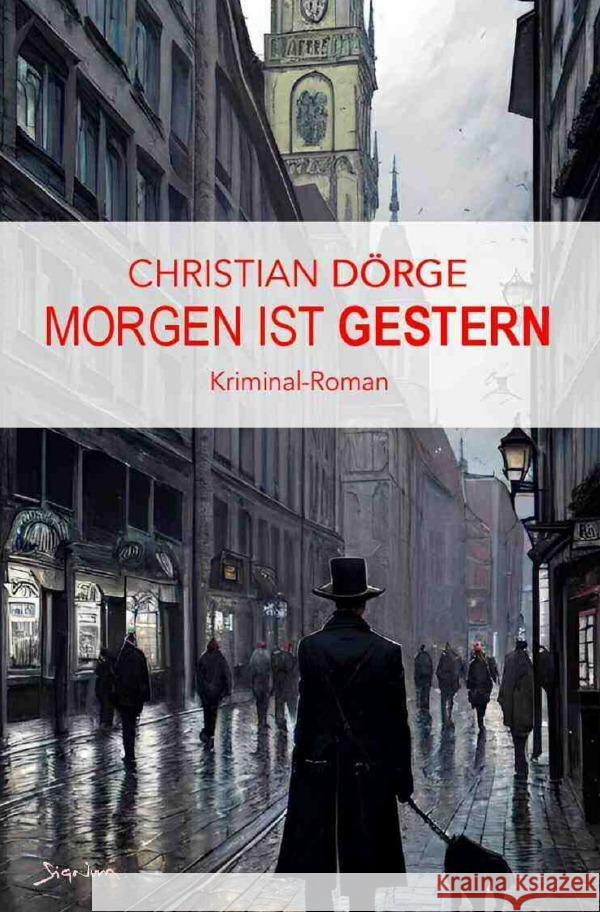 Morgen ist Gestern Dörge, Christian 9783758436482 epubli - książka