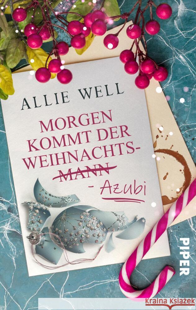 Morgen kommt der Weihnachtsmann-Azubi Well, Allie 9783492505451 Piper Humorvoll - książka