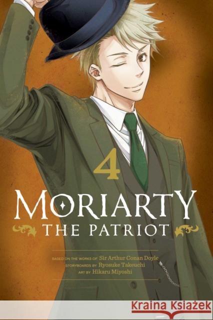 Moriarty the Patriot, Vol. 4 Arthur Conan Doyle Hikaru Miyoshi Ryosuke Takeuchi 9781974710508 Viz Media, Subs. of Shogakukan Inc - książka