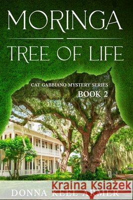 Moringa - Tree of Life Donna Keel Armer 9781637775790 Red Penguin Books - książka