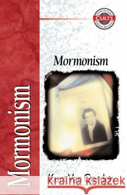 Mormonism Kurt Vangorden E. Calvin Beisner Robert M. Bowma 9780310704010 Zondervan - książka