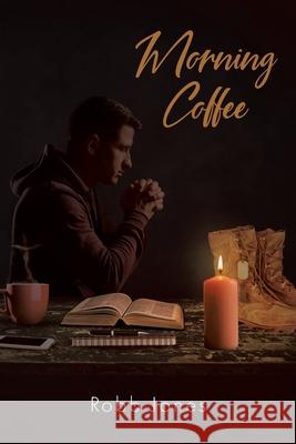 Morning Coffee Robb Jones 9781098091682 Christian Faith - książka