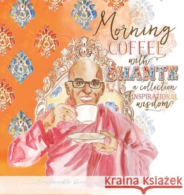 Morning Coffee with Bhante: A Collection of Inspirational Wisdom Venerable Bhante Sujatha Michael Fronczak 9781732775831 Blue Lotus Press - książka