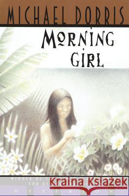 Morning Girl Michael Dorris 9780786813582 Hyperion Books - książka