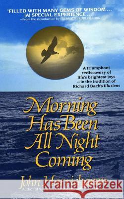 Morning Has Been All Night Coming: A Journey of self-discovery Kubler-Ross, Elisabeth 9780943477367 New World Publishing - książka