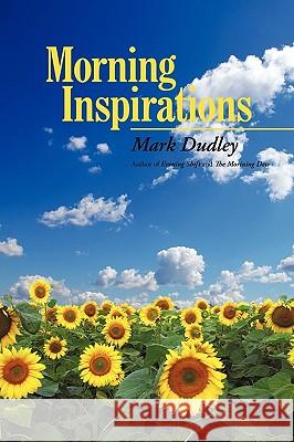 Morning Inspirations Dudley Mar 9781440174148 iUniverse - książka