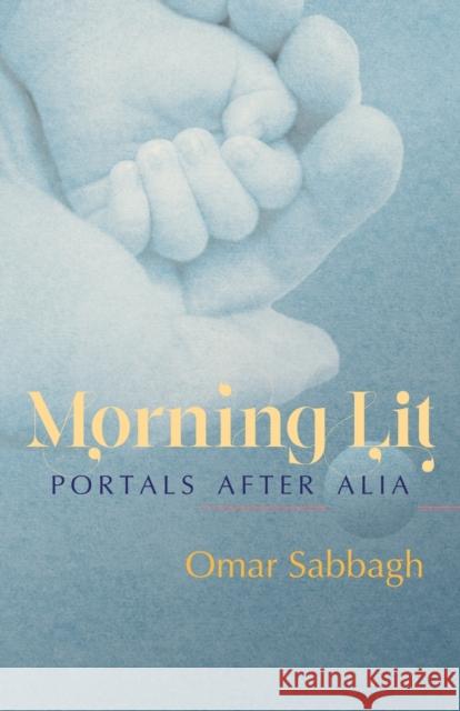 Morning Lit: Portals After Alia Omar Sabbagh 9781788641272 Cinnamon Press - książka