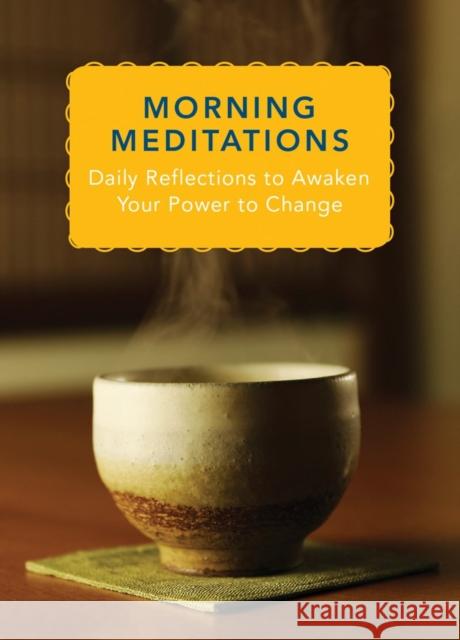 Morning Meditations : Daily Reflections to Awaken Your Power to Change Norton, Norton Books 9780393709469 John Wiley & Sons - książka