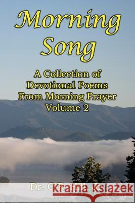 Morning Song: A Collection of Devotional Poems From Morning Prayer Volume 2 C R Hill 9781954617476 Yawn Publishing LLC - książka