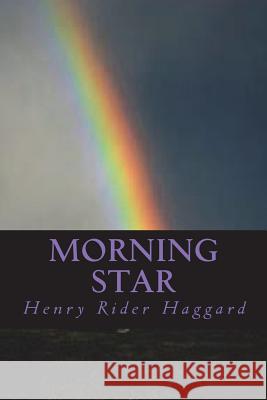 Morning Star H. Rider Haggard Ravell 9781722600549 Createspace Independent Publishing Platform - książka