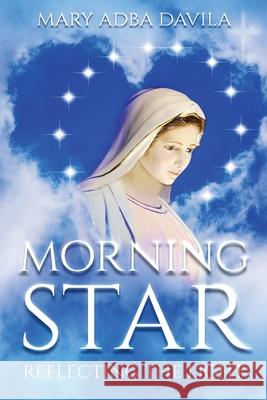 Morning Star: Reflecting The Light Mary Adba Davila 9780578831176 Mary Adba Davila - książka