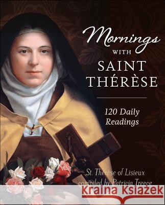 Mornings with Saint Therese Patricia Treece, Thaeraese 9781622822485 Sophia Institute Press - książka