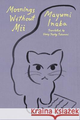 Mornings Without MII Mayumi Inaba Ginny Tapley Takemori 9780374614782 Fsg Originals - książka