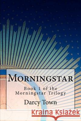 Morningstar MS Darcy Marie Town 9781466447882 Createspace - książka