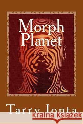 Morph Planet Tarry Ionta 9781492984917 Createspace - książka