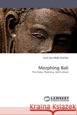 Morphing Bali  9783838316390 LAP Lambert Academic Publishing AG & Co KG - książka