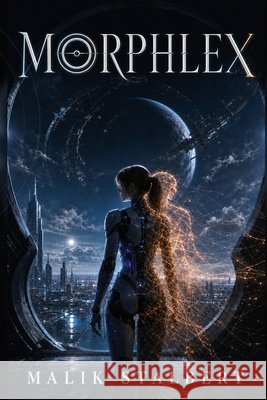 Morphlex Stalbert, Malik A. 9798997364007 Sondriya Books - książka