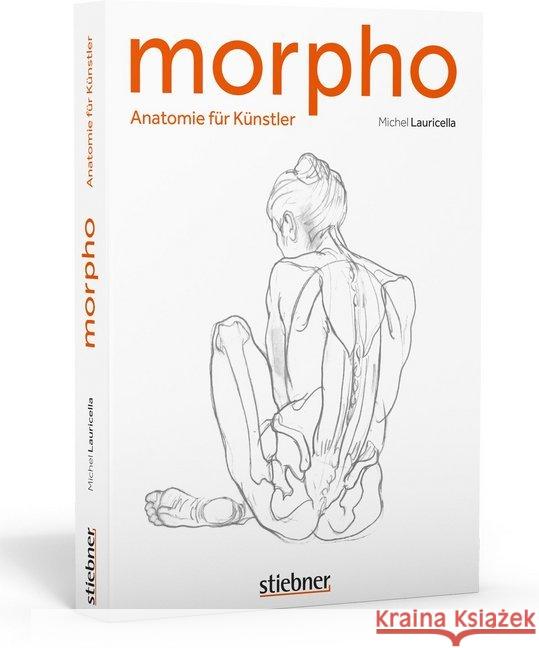 Morpho : Anatomie für Künstler Lauricella, Michel 9783830714385 Stiebner - książka