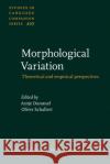 Morphological Variation  9789027203144 John Benjamins Publishing Co