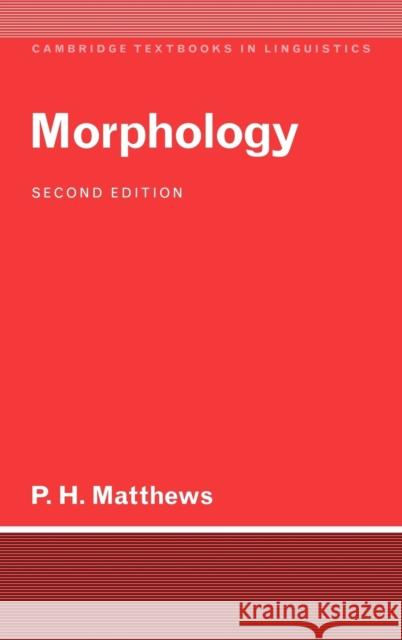 Morphology P. H. Matthews 9780521410434 Cambridge University Press - książka