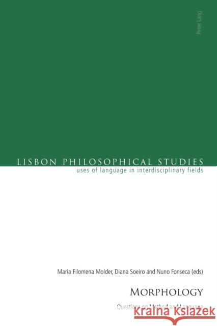Morphology: Questions on Method and Language Marques, Antonio 9783034313766 Peter Lang Publishing - książka