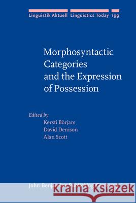 Morphosyntactic Categories and the Expression of Possession Kersti Borjars 9789027255822  - książka