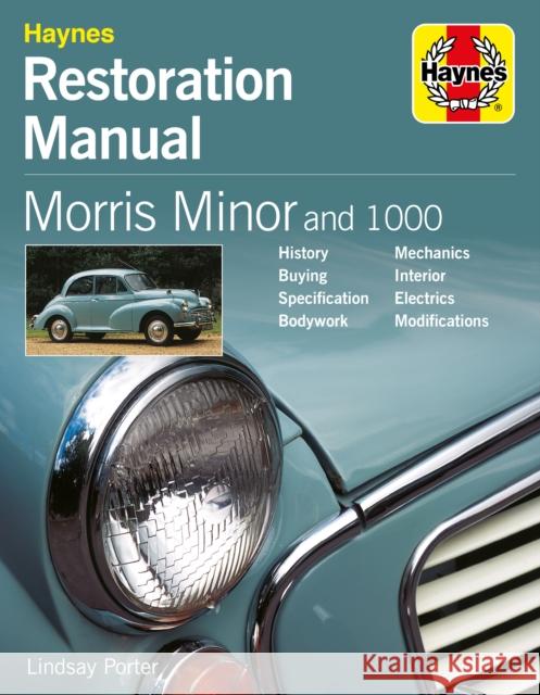 Morris Minor and 1000 Restoration Manual Lindsay Porter 9781785218576 Haynes Publishing Group - książka